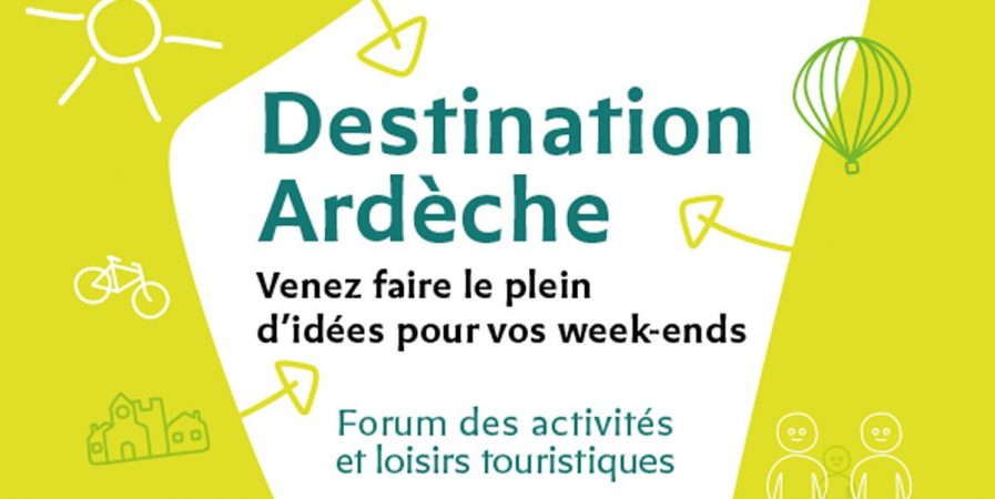 Destination Ardèche, forum des activités et loisirs touristiques