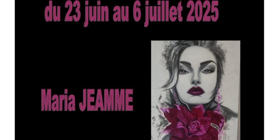 Exposition – Maria Jeamme
