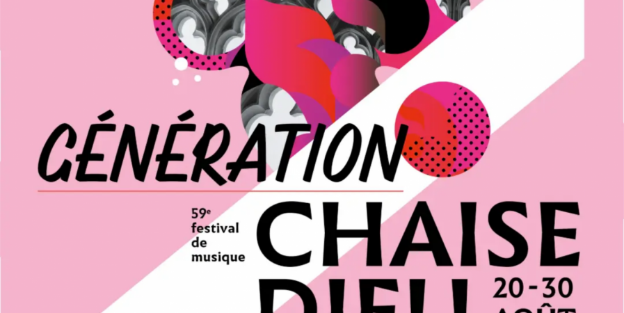 Concert « Génération Chaise Dieu »