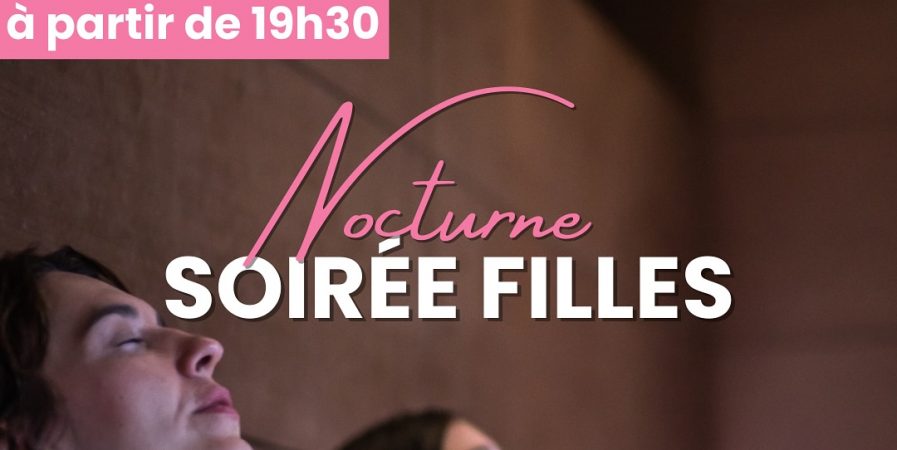 Soirée nocturne filles