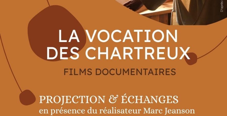 « La vocation des Chartreux » : Projection au Ciné Pilat & échanges