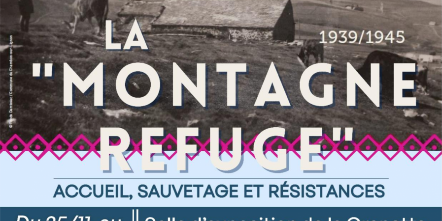 Exposition : la « Montagne refuge »