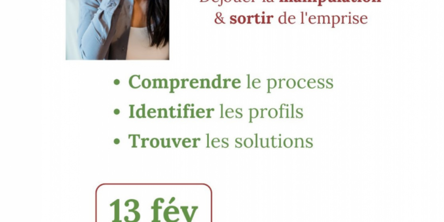 Conférence – Relations toxiques Déjouer la manipulation et sortir de l’emprise