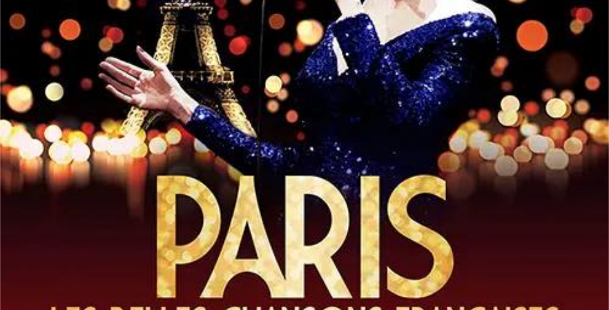 Spectacle : Paris, les belles chansons françaises